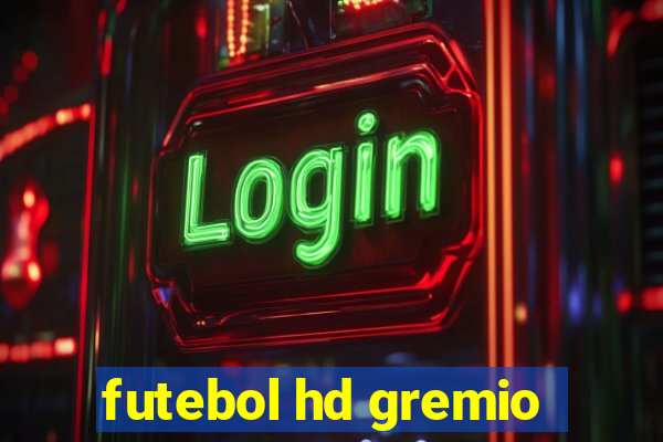 futebol hd gremio